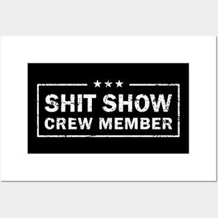 Shit Show Crew Member Cool Posters and Art